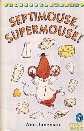 Septimouse, Supermouse!