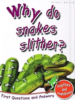 Why Do Snakes Slither?