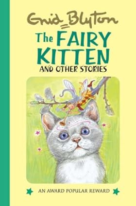 The fairy kitten and other stories [hardcover]