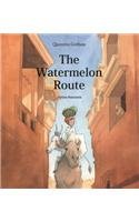 The Watermelon Route