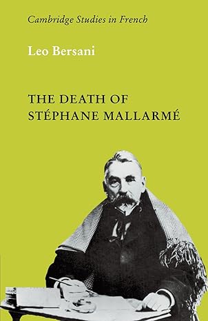 The Death of Stephane Mallarme by Leo Bersani [Hardcover] [rare books]