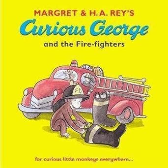 Curious George and the Fire Fighters