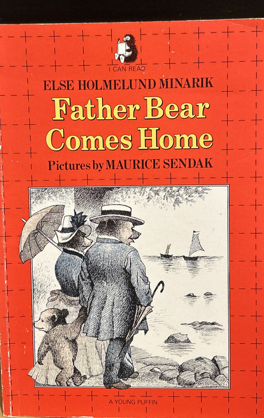 Father Bear Come Home by Else Holmelund Minarik Maurice Sendak
