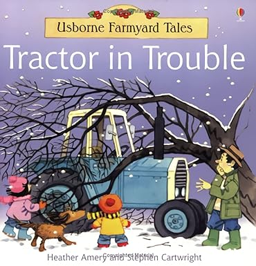 Tractor in trouble (farmyard tales)