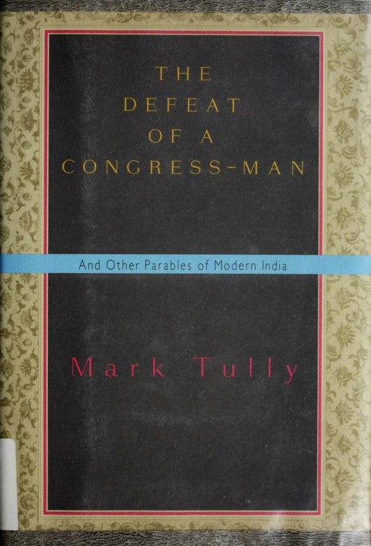 The Defeat of a Congress-Man [hardcover] [rare books]