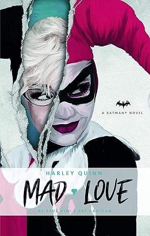Harley Quinn: Mad Love by Paul Dini [Premium Books]