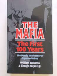 The Mafia The First 100 Years [rare books]
