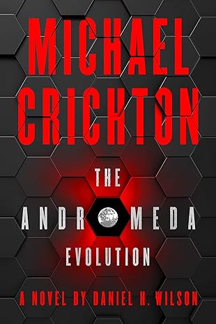 The Andromeda Evolution by Michael Crichton| Daniel H. Wilson [Premium Books]