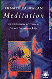 Meditation by Eknath Easwaran [rare books]