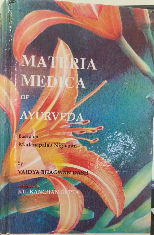Materia Medica of Ayurveda [HARDCOVER]