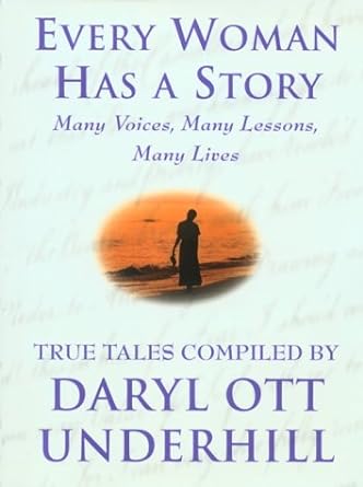 Every Woman Has a Story [Hardcover] [Rare books]