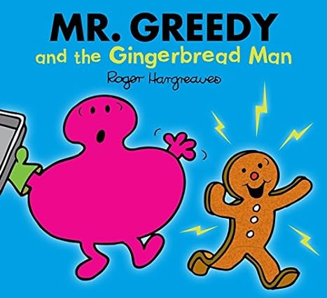 Mr Men Mr Greedy and the Gingerbread Man