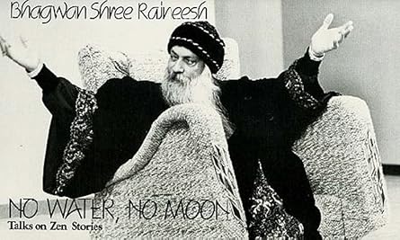 No Water, No Moon: Talks on Zen Stories by Bhagwan Shree Rajneesh |Swami Krishna Prabhu  [rare books]