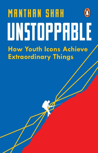 Unstoppable: How to Be Successful in South Asia by Manthan Shah