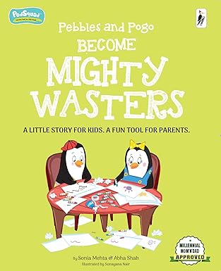 Pebbles and Pogo Become Mighty wasters by Sonia Mehta |Abha Shah [Premium Books]