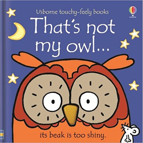 That's not my owl… (touch and feel) [board book]