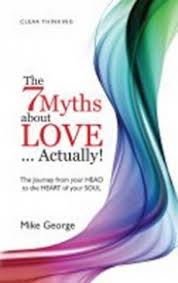 The 7 Myths about Love...Actually! [Rare books]