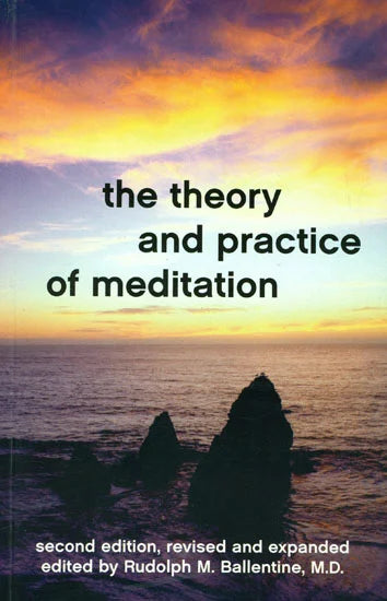 The Theory and Practice of Meditation
