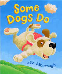 Some Dogs Do Hardcover