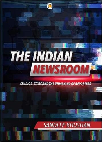 The Indian Newsroom [HARDCOVER]