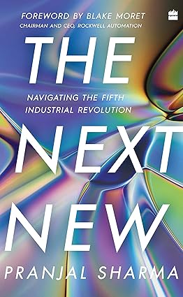 The Next New: Navigating the Fifth Industrial Revolution [Hardcover]