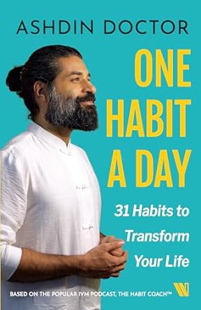 One habit a day: 31 habits to transform your life