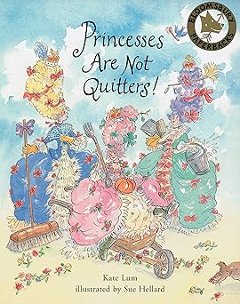 Princesses Are Not Quitters!
