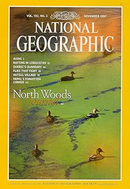North Woods Journal [National Geographic] [VOL. 192, NO. 5] [November 1997] [rare books]
