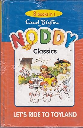 Noddy Classics : Let's Ride to Toyland (3 Books in 1)