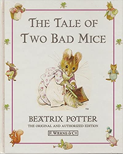 The Tale of Two Bad Mice[ Hardcover ]