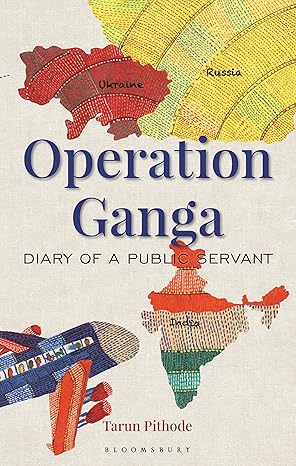 Operation Ganga: The Diary of a Public Servant by Tarun Pithode [Premium Books]