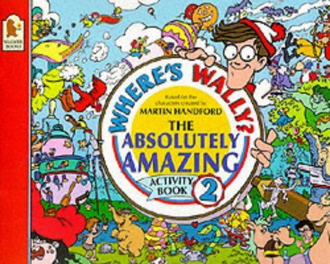 Where's wally? the absolutely amazing activity book 2