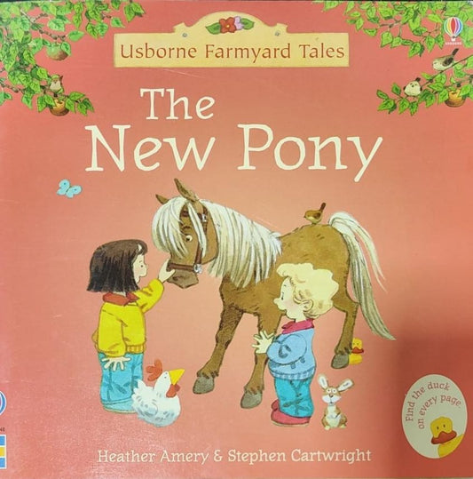 The new pony [Usborne farmyard tales]