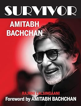Survivor: amitabh bachchan [hardcover] [rare books][with sigh copy]