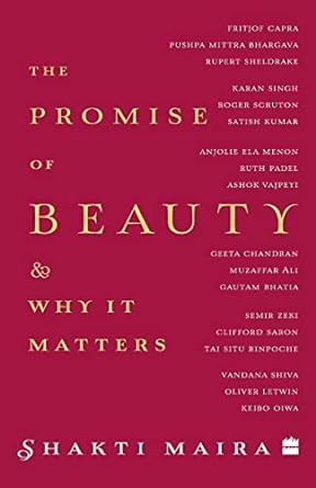 The Promise of Beauty and Why It Matters [Rare books]