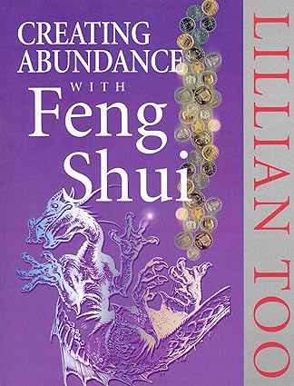 Creating abundance with feng shui [rare books]