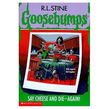 Say cheese and die-again [goosebumps 44]