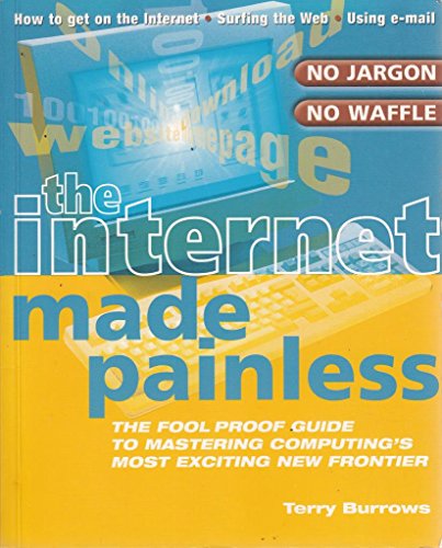 The Internet Made Painless  [Rare books]