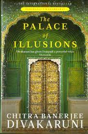 The palace of illusions by Chitra Banerjee Divakaruni