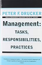 Management ;tasks, responsibilities, practices [rare books] by peter f.drucker
