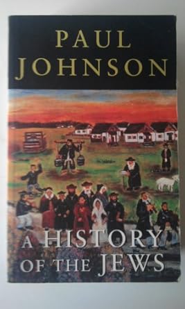 A History of the Jews by Paul Johnson [rare books]