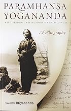 Paramhansa yogananda a biography