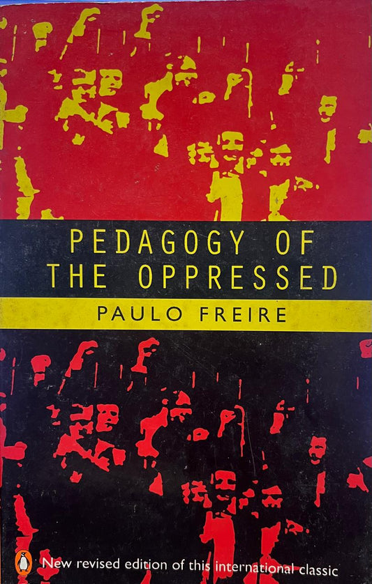 Pedagogy of the Oppressed by Paulo Freire