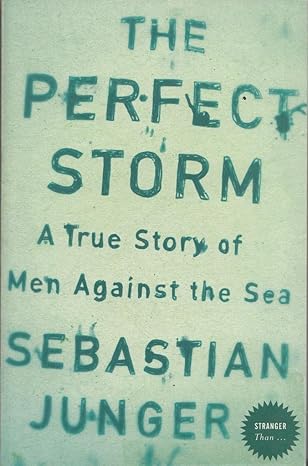 Than Perfect Storm by Junger Sebastian [rare books]