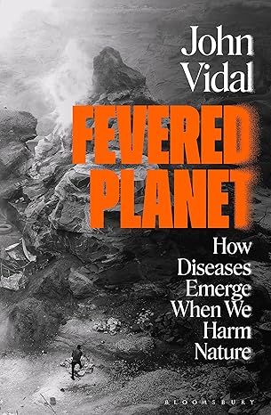 Fevered Planet by Vidal John Vidal [Premium Books]