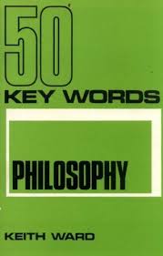 50 Key Words in Philosophy by Keith Ward [rare books]