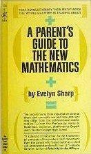 A parent's guide to the new mathematics by Evelyn Sharp [rare books]