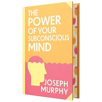 The Power of Your Subconscious Mind by Joseph Murphy : Wilco Classics Sprayed Edge Premium Hardback Edition [Premium Books]