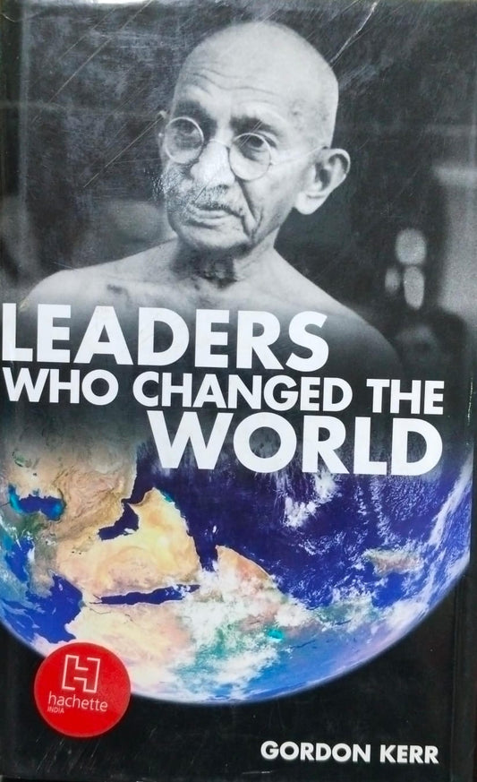 Leaders who changed the world [hardcover] [rare books]