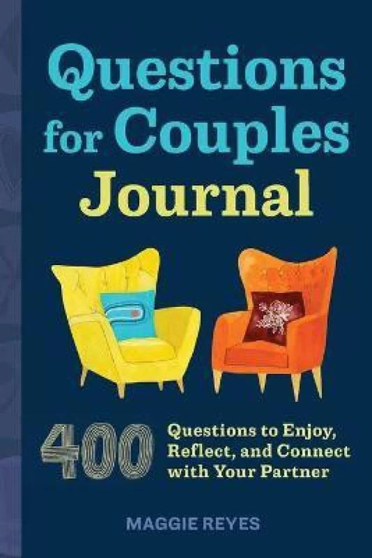 Questions For Couples Journal: 400 Questions To Enjoy, Reflect, And Connect With Your Partner [RARE BOOKS]